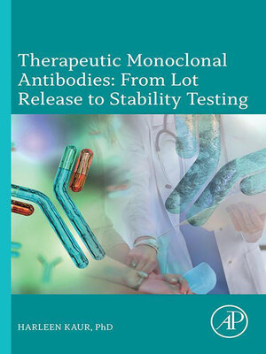 cover image of Therapeutic Monoclonal Antibodies--From Lot Release to Stability Testing